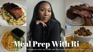 MEAL PREP WITH RI || 4 RECIPES HELPING ME WITH WEIGHT LOSS || GROCERY LIST AND RECIPES INCLUDED