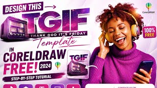 FREE TGIF Template in CorelDRAW 🔥 | Edit This Friday Flyer Easily