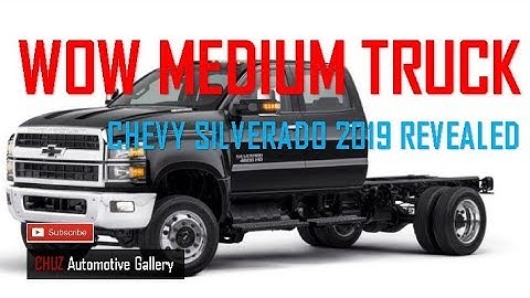 2019 Chevy Silverado - Wow Medium Duty Commercial Trucks Revealed
