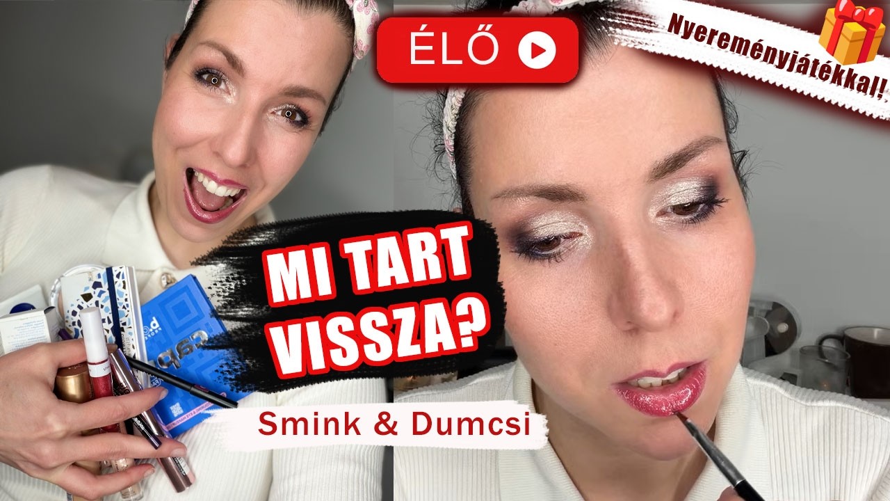 🔴 ÉLŐBEN: Smink & Dumcsi | Téma: Céljaid elérése (🎁 Nyereményjátékkal)