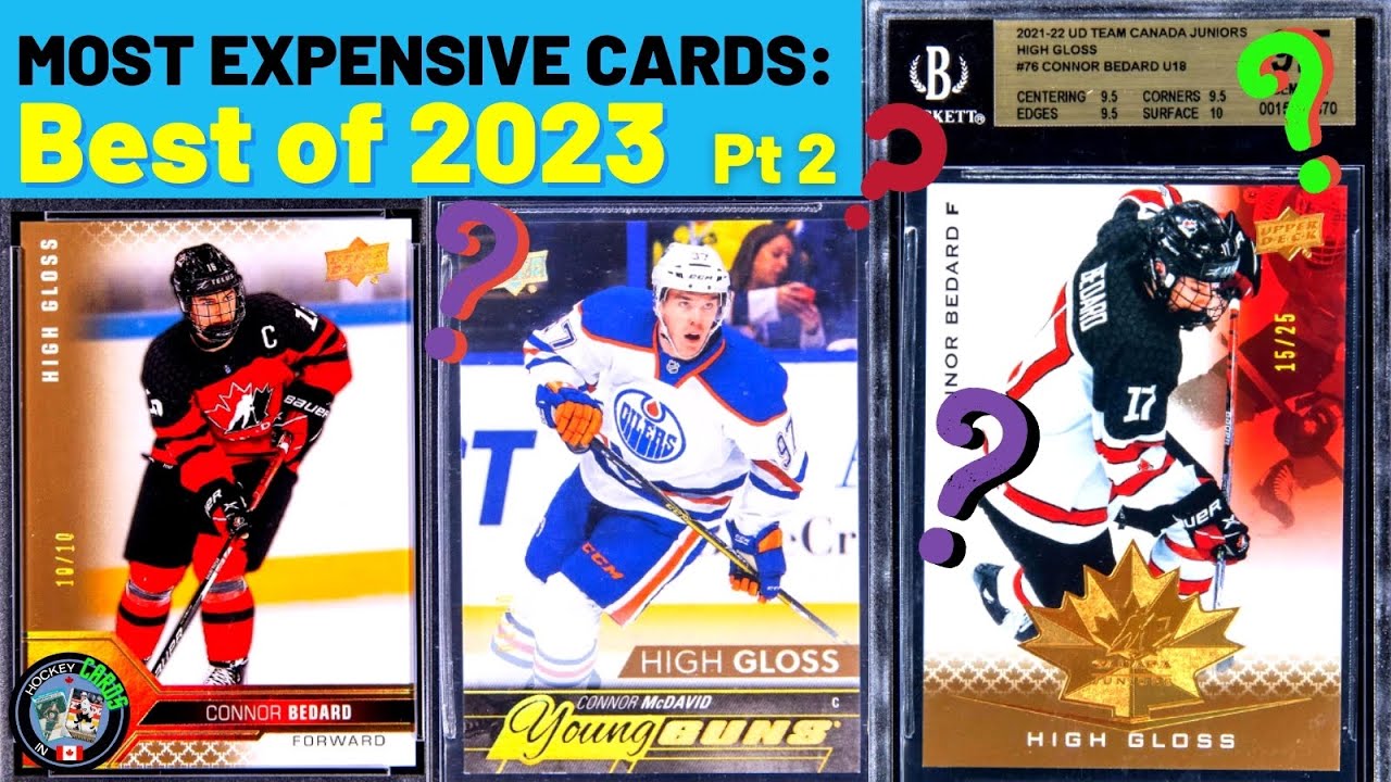 Bedard High Gloss? McDavid? Best of 2023 Pt 2 Most Expensive Hockey