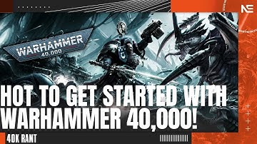 How to Get Into Warhammer 40,000 in 2025! A 40K Rant.