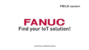 FANUC IIoT platform FIELD system – EMO 2021