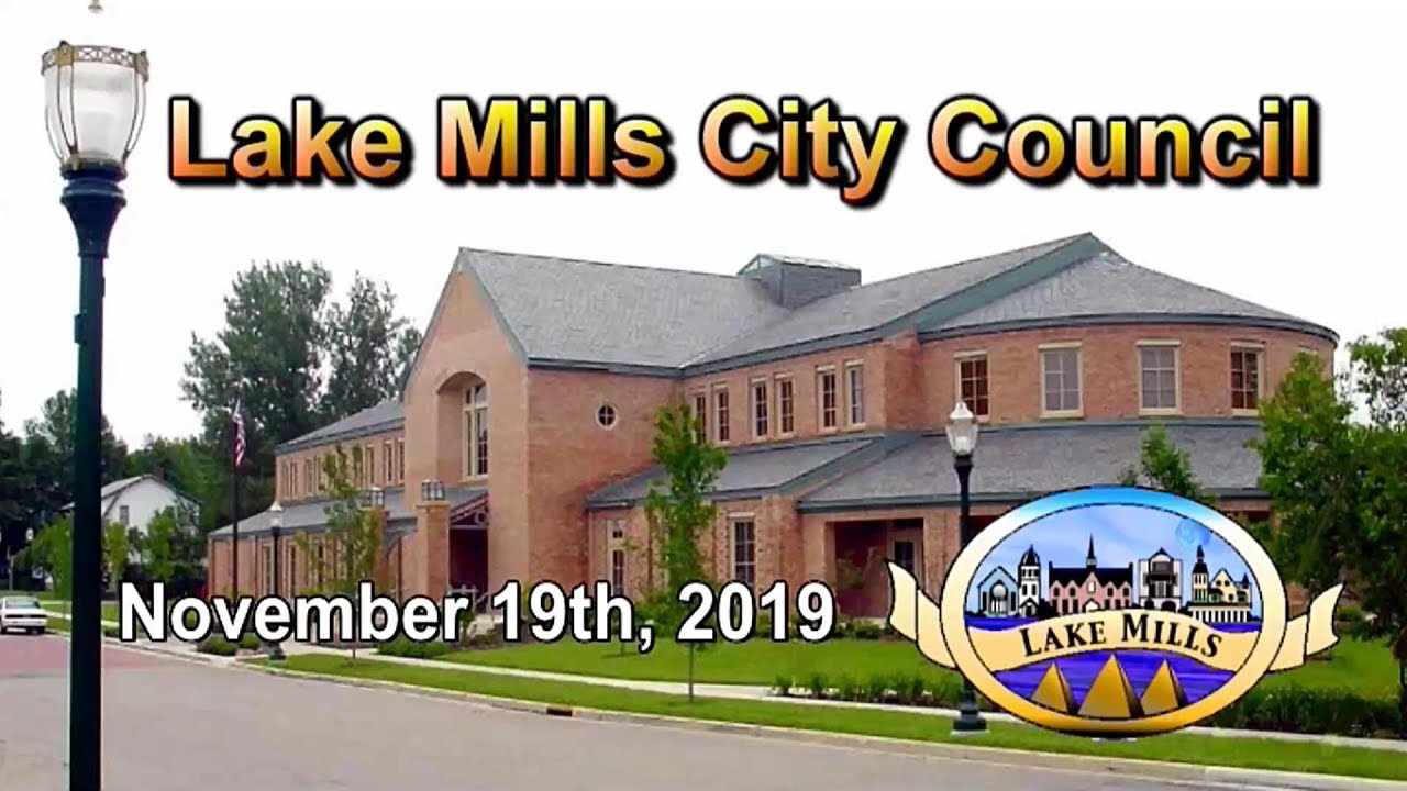 Lake Mills City Council Meeting November 19th, 2019 YouTube