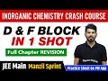 D & F BLOCK in One Shot - Full Chapter Revision | Class 12 | JEE Main