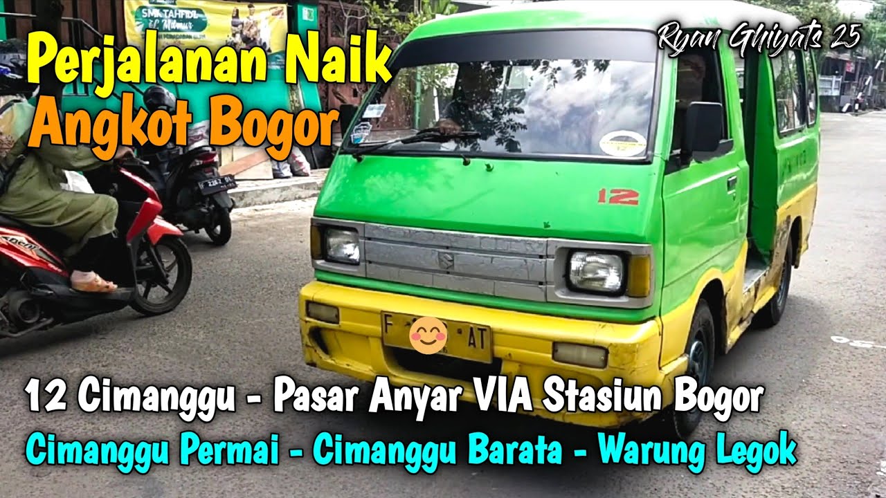 Trip Angkot Bogor 12 Cimanggu - Pasar Anyar (Cimanggu Permai - Cimanggu Barata - Stasiun Bogor)