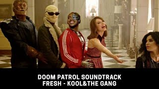 KOOL & THE GANG - "Fresh", Doom Patrol Soundtrack Soundtrack