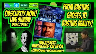 Obscurity Now! #podcast  #89 Dan Akroyd Unplugged on #UFOs #paranormal #documentary