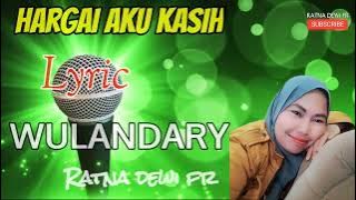 🔴 Hargailah aku kasih/WULANDARY / LYRIC