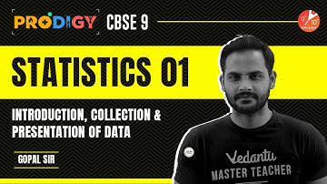 Statistics L-1 ( Introduction, Collection & Presentation of Data ) CBSE 9 Maths Chapter 14 | Vedantu