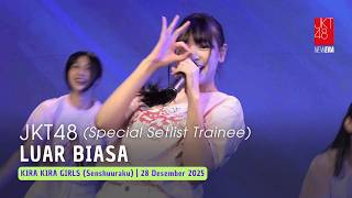 Download lagu JKT48 - Luar Biasa (Saikou Kayo) | KIRA KIRA GIRLS (Senshuuraku) 28 Desember 2025