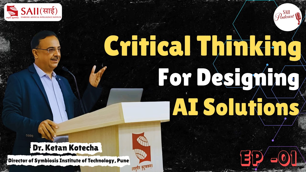 The Crucial Role of Critical Thinking in AI Innovation: Insights from Dr. Ketan Kotecha
