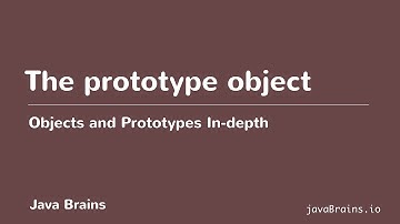 Objects and Prototypes In-depth 17 - The Prototype object