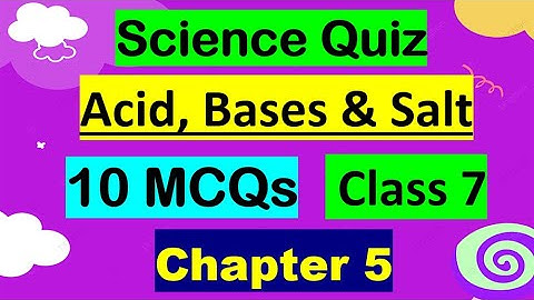 Acid, Bases & Salt Class 7 Science 10 Mcqs | Chapter 5 Class 7 Science MCQ | Ch 5 Class 7 Science