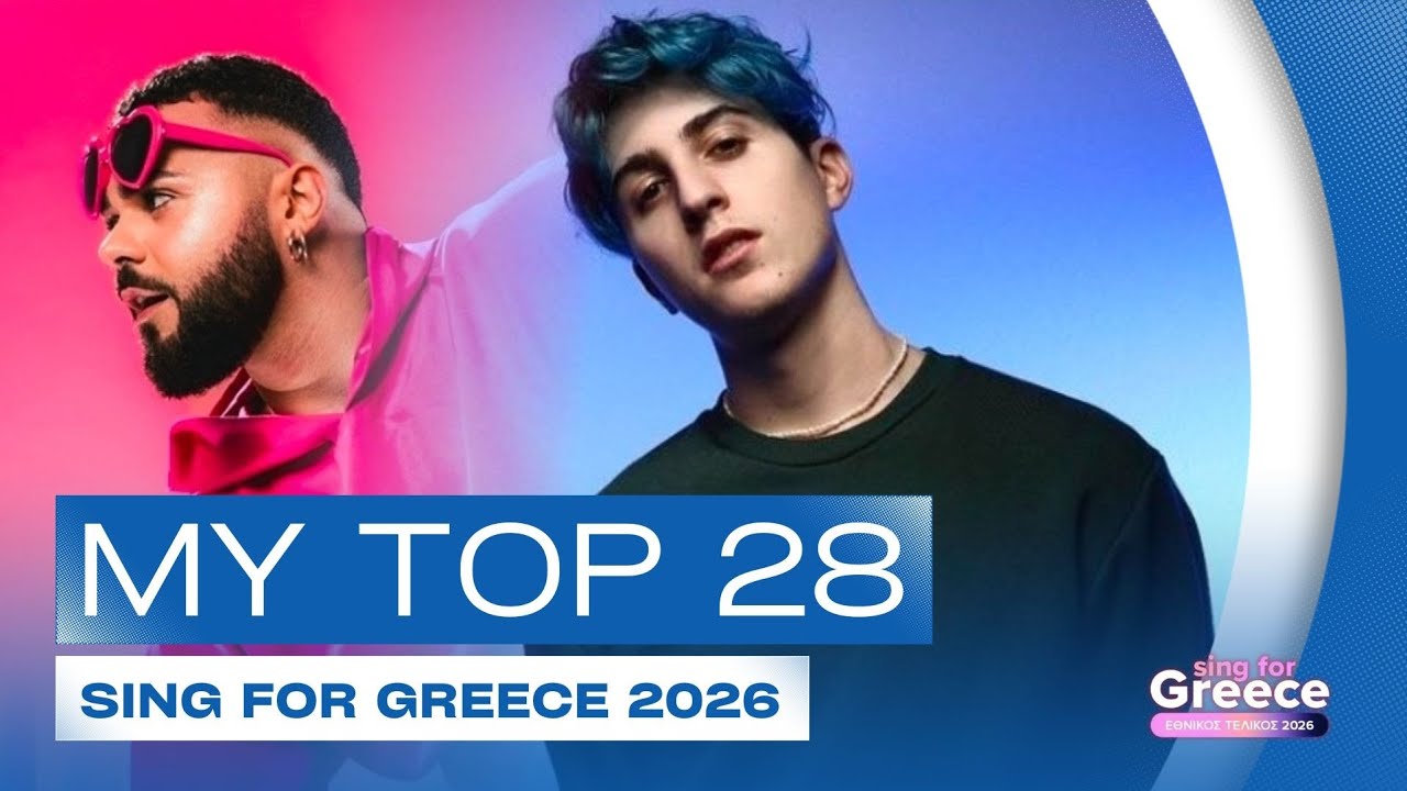 🇬🇷 Sing for Greece 2026: My Top 28 | Greece Eurovision 2026