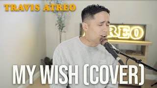 My Wish - Rascal Flatts Cover by Travis Atreo