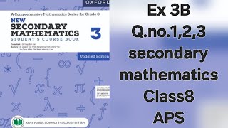 EX-3B,Q.no.1,2,3 Class 8, APS, secondary mathematics 3, updated edition, #all #exam #maths #notes