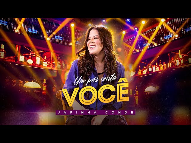 Japinha Conde - Um por Cento Voce