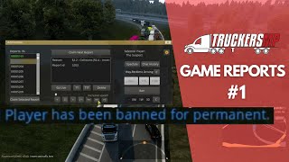 TruckersMP Game Moderator | Game Reports #1