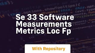 se 33 software measurements metrics loc fp