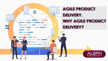 #AgileProductDelivery - Why #AgileProductDelivery? | #ALEPH-GLOBAL #SCRUM TEAM ™