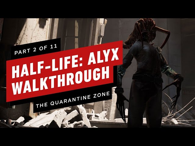 Chapter 1: Entanglement - Half-Life: Alyx Guide - IGN