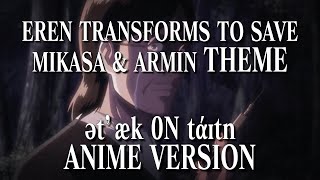Ətˈæk 0N Tάɪtn Episode 09 Versioneren Transforms To Save Mikasa & Armin Themeattack On An Ost