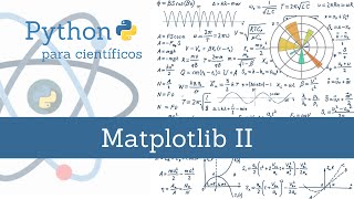 35 - Curso de programación en Python | [ Matplotlib II ]