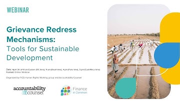 Webinar - Grievance Redress Mechanisms: Tools for Sustainable Development