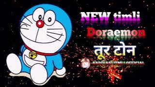 New timli !! Doraemon !! tur tone Aadivasitimli Aadivasitimli #AADIVASITIMLI