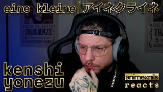 Kenshi Yonezu「米津玄師」– Eine Kleine「アイネクライネ」| First Time Reaction