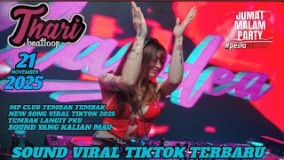 Download Lagu DJ THARII SPECIAL JUMAT MALAM BIKIN MELAYANG 21 NOVEMBER 2025 MP CLUB SONG VIRAL TIKTOK MP3