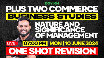 Plus Two Commerce - Business Studies/ Nature and Significance of Management| Xylem Plus Two Commerce