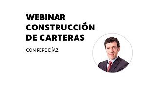 Video Webinar Construcción de carteras de Inversión BESTINVER