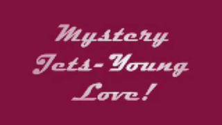 Mystery Jets-Young Love!