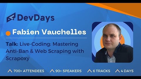 Fabien Vauchelles: Live-Coding: Mastering Anti-Ban & Web Scraping with Scrapoxy