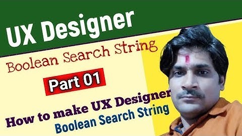 Part 01 | UX Designer Boolean Search String | How to make UX Designer Boolean Search String |