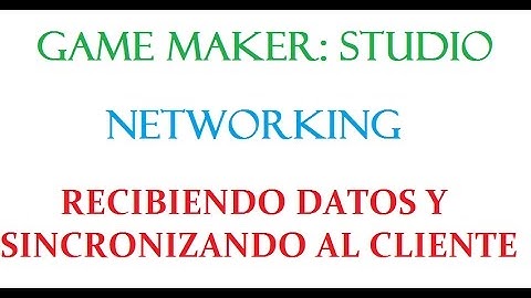 Game Maker Studio - Como Crear un Juego Online #3 - Networking