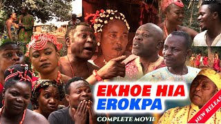 EKHOE HIA EROKPA FULL MOVIE | DEGBUEYI OVIAHON | LOVETH OKH | JOHNBULL EGHIANRUWA | OSASUYI WEST