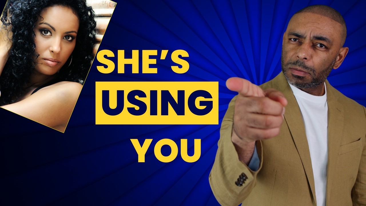 Using You Meaning How To Know If A Woman Is USING YOU - YouTube