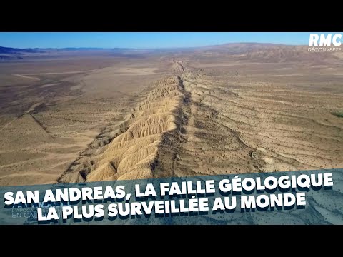 San Andreas, la faille géologique la plus surveillée au monde