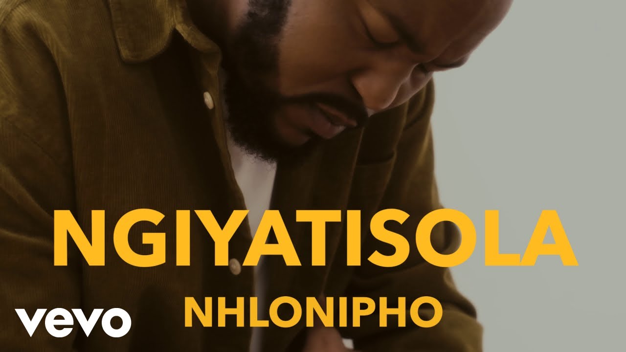 Nhlonipho   Ngiyatisola Official Music Video