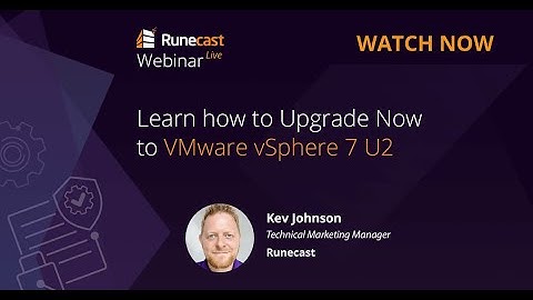 Learn how to Upgrade Now to VMware vSphere 7 U2
