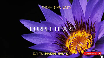 Purple Heart - 5(Last) | Ziaktu : Maengi Ralte