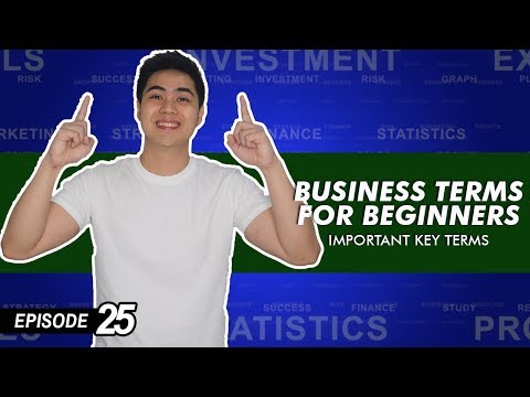 Business Terms For Beginners - 7 Important Key Terms (Ep. #25)