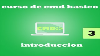 CURSO BASICO DE CMD #3