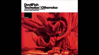 Devilfish ββ Good Intentions