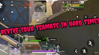 HOW TO REVIVE OWN TEAM IN HARD TIMES IN APEX LEGENDS MOBILE