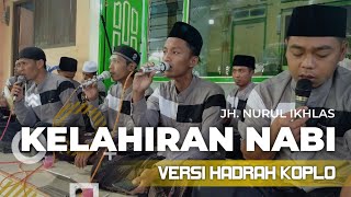 KELAHIRAN NABI Versi Hadrah Koplo Terasa Koplonya