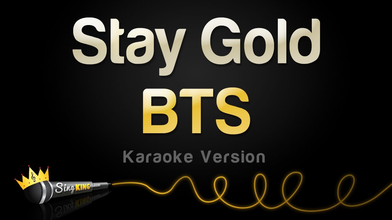 BTS - Stay Gold (Karaoke Version)